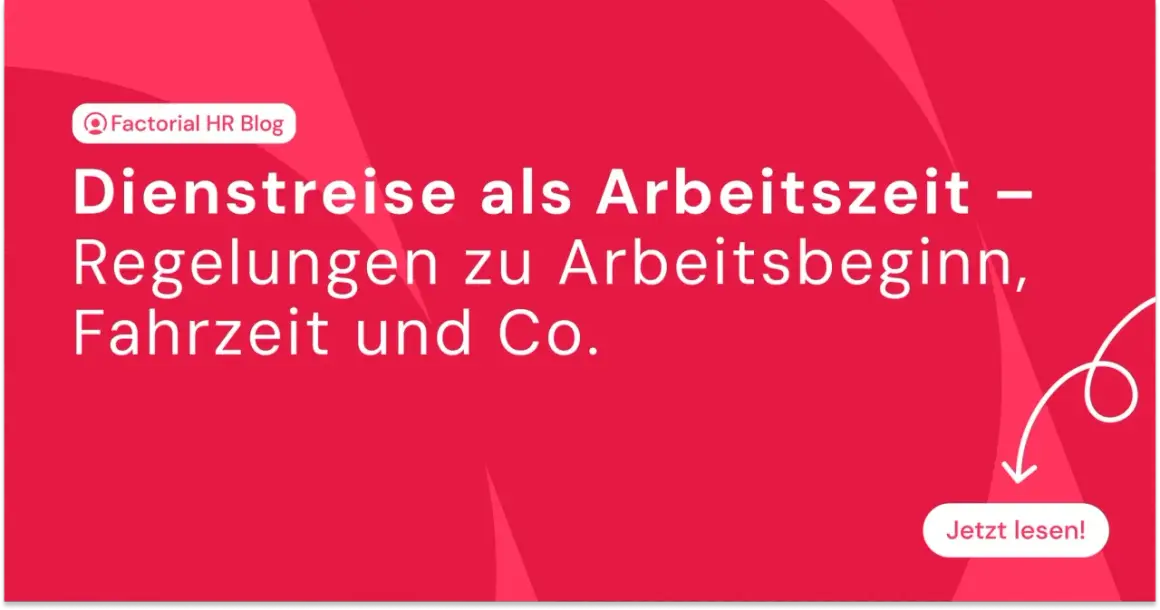 Dienstreise als Arbeitszeit: Wann zählt die Reisezeit als Arbeitszeit? Infos zu Regeln, Arbeitsbeginn & Fahrzeit.